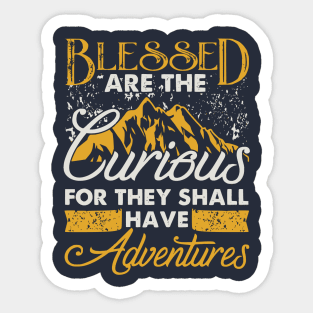 Blessed are the curious Sticker